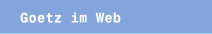 Goetz im Web